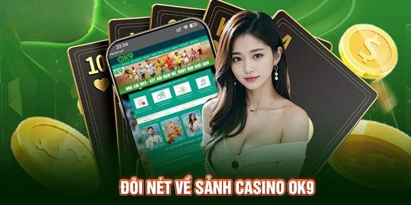 Casino OK9 thu hút khách hàng